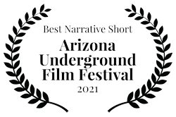 Best Narrative Short Film Arizona Underground FF